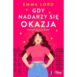 Gdy nadarzy się okazja Emma Lord motyleksiązkowe.pl