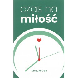 Czas na miłość Urszula Cop motyleksiążkowe.pl