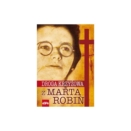 Droga krzyżowa z Martą Robin motyleksiążkowe.pl