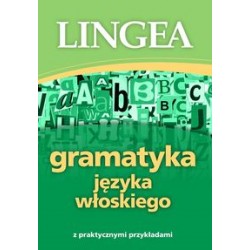 Gramatyka języka włoskiego z praktycznymi przykładami motyleksiążkowe.pl