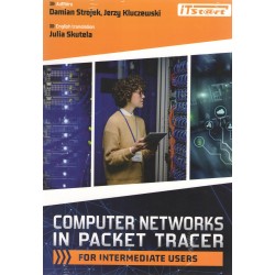 Computer Networks in Packet Tracer For Intermediate Users Damian Strojek Jerzy Kluczewski motyleksiążkowe.pl