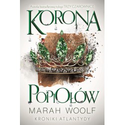 Korona popiołów. Kroniki Atlantydy Tom 3.