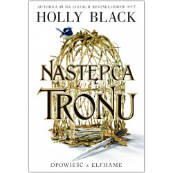 Następca tronu. Opowieśc z Elfhame Tom2. Holly Black motyleksiazkowe.pl