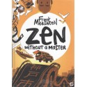 Zen Without A Master