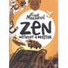 Zen Without A Master