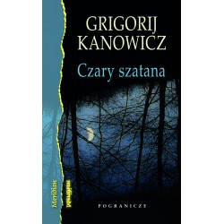 Czary szatana Grigorij Kanowicz motyleksiązkowe.pl