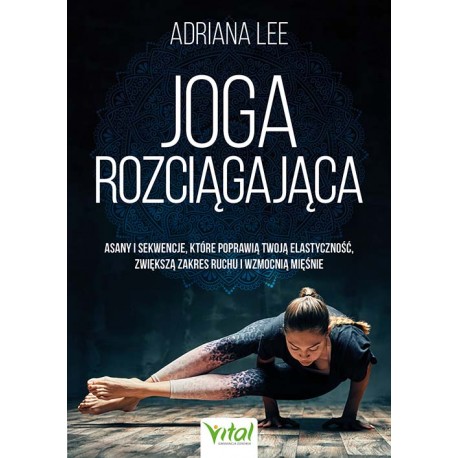 Joga rozciągająca Adriana Lee motyleksiążkowe.pl