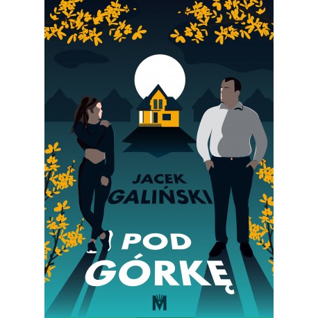 Pod górkę Jacek Galiński motyleksiązkowe.pl