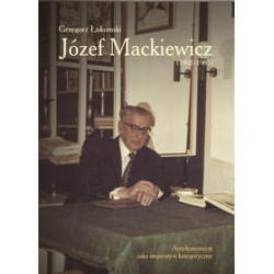 Józef Mackiewicz Grzegorz Łukomski motyleksiązkowe.pl