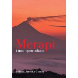 Merapi i inne opowiadania Joanna Jarecka-Gomez motyleksiązkowe.pl