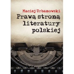 Prawą stroną literatury polskiej Maciej Urbankowski motyleksiązkowe.pl