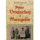 Przez Urianchaj i Mongolię przez-urianchaj-i-mongolie-wspomnienia-z-lat-1920-1921 Kamil Giżycki motyleksiązkowe.pl