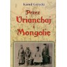Przez Urianchaj i Mongolię Wspomnienia z lat 1920-1921