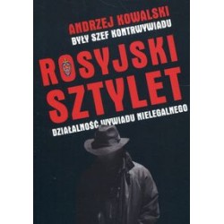 Rosyjski sztylet Działalność wywiadu nielegalnego Andrzej Kowalski motyleksiążkowe.pl