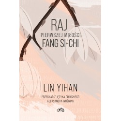 Raj pierwszej miłości Fang Si-chi Lin Yihan motyleksiążkowe.pl