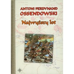 Najwyższy lot Antoni Ferdynand Ossendowski motyleksiązkowe.pl