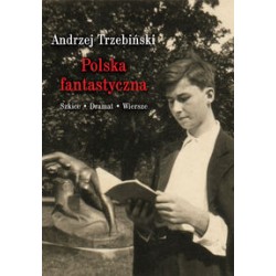 Polska fantastyczna Szkice Dramat Wiersze Andrzej Trzebiński motyleksiążkowe.pl