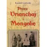 Przez Urianchaj i Mongolię Wspomnienia z lat 1920-1921