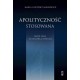 Apolityczność stosowana Moje lata ze służbą cywilną Maria Gintowt-Jankowicz motyleksiążkowe.pl