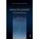 Apolityczność stosowana Moje lata ze służbą cywilną Maria Gintowt-Jankowicz motyleksiążkowe.pl