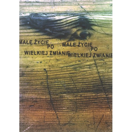 Małe życie po wielkiej zmianie motyleksiążkowe.pl