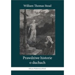 Prawdziwe historie o duchach William Thomas Stead motyleksiążkowe.pl