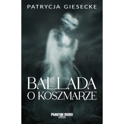 Ballada o koszmarze Patrycja Giesecke motyleksiążkowe.pl