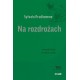Na rozdrożach Sylvain Prudhomme motyleksiążkowe.pl