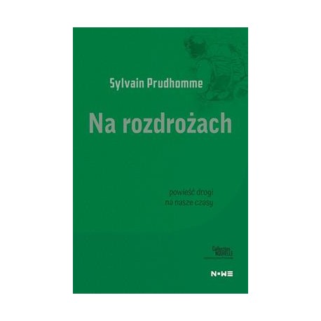 Na rozdrożach Sylvain Prudhomme motyleksiążkowe.pl