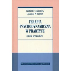 Terapia psychodynamiczna w praktyce Studia przypadków Richard F. Summers Jacques P. Barber motyleksiążkowe.pl