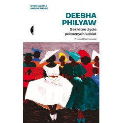 Sekretne życie pobożnych kobiet Deesha Philyaw motyleksiążkowe.pl