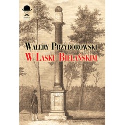 W lasku bielańskim Walery Przyborowski motyleksiążkowe.pl