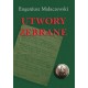 Utwory zebrane Eugeniusz Małaczewski motyleksiązkowe.pl