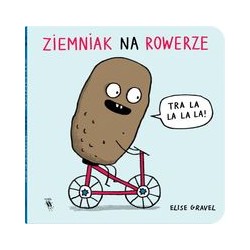 Ziemniak na rowerze Elise Gravel motyksiążkowe.pl