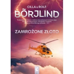 Zamrożone złoto Cilla & Rolf Börjlind motyleksiążkowe.pl