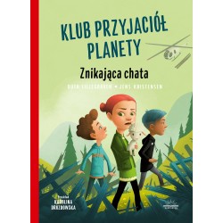 Klub przyjaciół planety Tom 2 Znikająca chata Ruth Lillegraven Jenks Kristensen motyleksiążkowe.pl