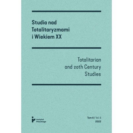 Studia nad Totalitaryzmami i Wiekiem XX tom VI / Totalitarian and 20th Century Studies vol. VI motyleksiązkowe.pl