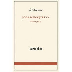 Joga wewnętrzna Śri Anirwan motyleksiązkowe.pl
