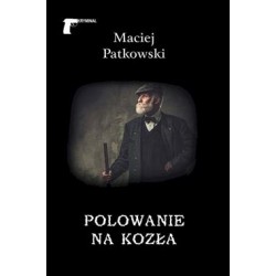 Polowanie na kozła Maciej Patkowski motyleksiązkowe.pl