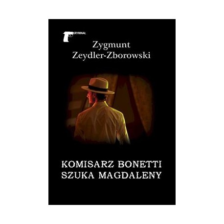 Komisarz Bonetti szuka Magdaleny Zygmunt Zeydler-Zborowski motyleksiązkowe.pl