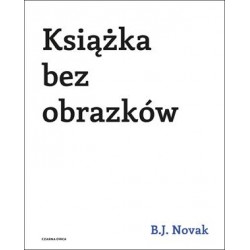 Książka bez obrazków B.J. Novak motyleksiążkowe.pl