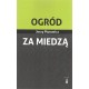 Ogród za miedzą Jerzy Plutowicz motyleksiążkowe.pl