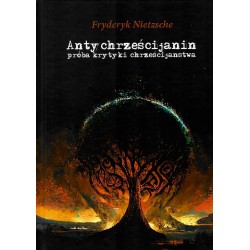 Antychrześcijanin próba krytyki chrzecijaństwa Fryderyk Nietzsche motyleksiążkowe.pl