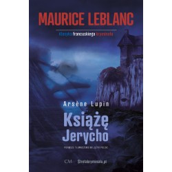 Arsene Lupin Książę Jerycho Maurice Leblanc motyleksiążkowe.pl