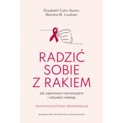 Radzić sobie z rakiem Elizabeth Cohn Stuntz Marsha M. Linehan motyleksiążkowe.pl