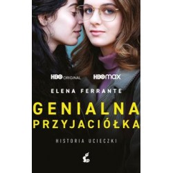 Genialna przyjaciółka Historia ucieczki Elena Ferrante motyleksiążkowe.pl