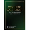 Wschód zachodu? Szukając tożsamości Europy Środkowej