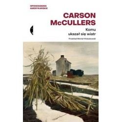 Komu ukazał się wiatr Carson McCullers motyleksiążkowe.pl