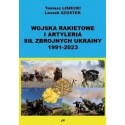 Wojska rakietowe i artyleria sił zbrojnych Ukrainy 1991-2023