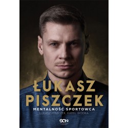 Łukasz Piszczek Mentalność sportowca Łukasz Piszczek Kamil Wódka motyleksiążkowe.pl